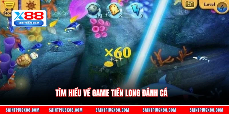 Tìm hiểu về game Tiền Long Đánh Cá